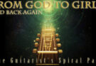 #10: From God to Girls and Back Again – One Guitarist’s Spiral Path